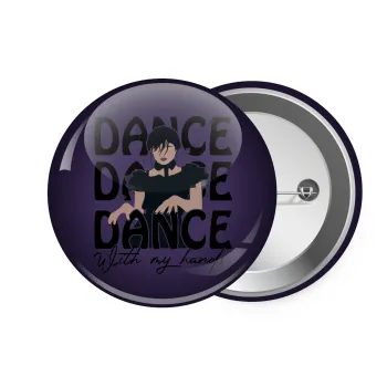 Wednesday dance dance dance, Κονκάρδα παραμάνα 7.5cm