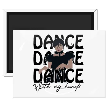 Wednesday dance dance dance, Ορθογώνιο μαγνητάκι ψυγείου διάστασης 9x6cm