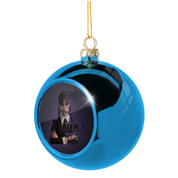 Wednesday, This is my happy face, Χριστουγεννιάτικη μπάλα δένδρου Μπλε 8cm