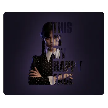 Wednesday, This is my happy face, Mousepad ορθογώνιο 23x19cm