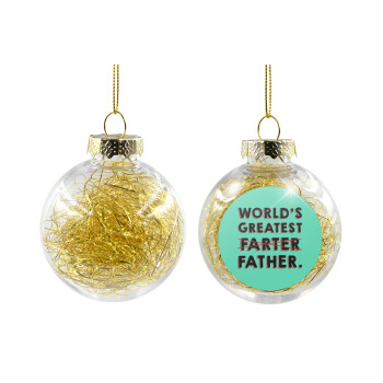 World's greatest farter, Χριστουγεννιάτικη μπάλα δένδρου διάφανη με χρυσό γέμισμα 8cm