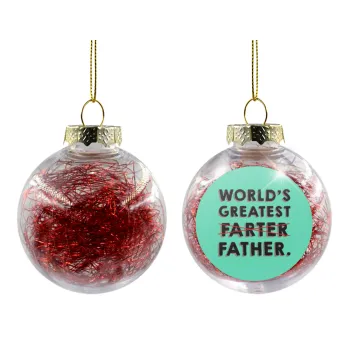 World's greatest farter, Transparent Christmas tree ball ornament with red filling 8cm