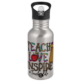 Teach, Love, Inspire, Water bottle Silver with straw, stainless steel 500ml
