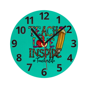 Teach, Love, Inspire, Ρολόι τοίχου γυάλινο (20cm)