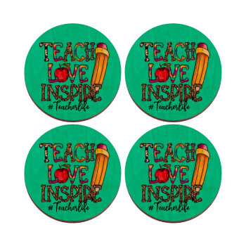 Teach, Love, Inspire, ΣΕΤ x4 Σουβέρ ξύλινα στρογγυλά plywood (9cm)