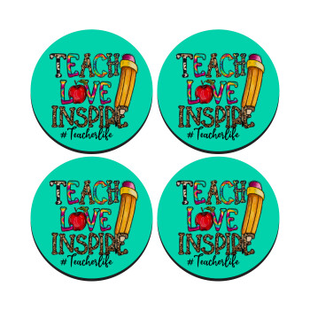 Teach, Love, Inspire, ΣΕΤ 4 Σουβέρ ξύλινα στρογγυλά (9cm)