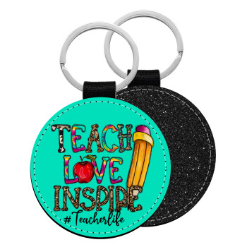 Teach, Love, Inspire, Μπρελόκ Δερματίνη, στρογγυλό ΜΑΥΡΟ (5cm)