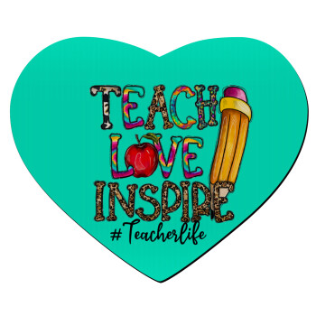 Teach, Love, Inspire, Mousepad heart 23x20cm