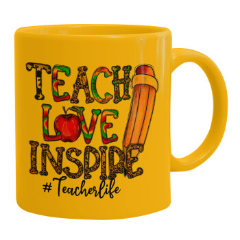 Teach, Love, Inspire, Ceramic coffee mug yellow, 330ml (1pcs)