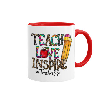 Teach, Love, Inspire, Κούπα χρωματιστή κόκκινη, κεραμική, 330ml