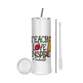 Teach, Love, Inspire, Tumbler ποτήρι θερμό από ανοξείδωτο ατσάλι 600ml, με μεταλλικό καλαμάκι & βούρτσα καθαρισμού