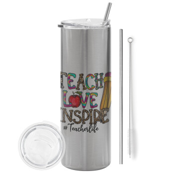 Teach, Love, Inspire, Tumbler ποτήρι θερμό Ασημένιο από ανοξείδωτο ατσάλι 600ml, με μεταλλικό καλαμάκι & βούρτσα καθαρισμού
