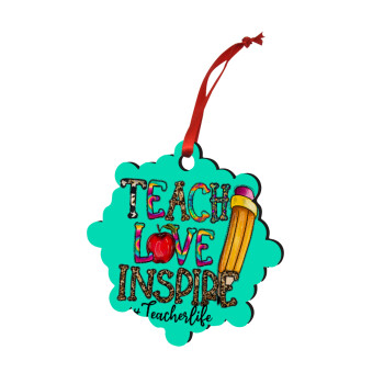 Teach, Love, Inspire, Χριστουγεννιάτικο στολίδι snowflake ξύλινο 7.5cm
