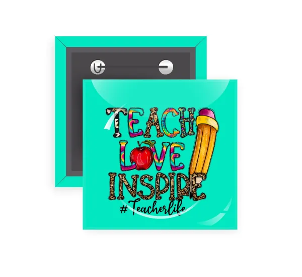 Teach, Love, Inspire — 1