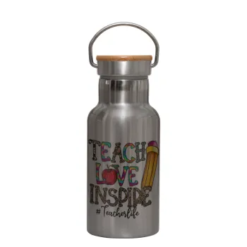 Teach, Love, Inspire, Μεταλλικό παγούρι θερμός (Stainless steel) Ασημένιο με ξύλινο καπακι (bamboo), διπλού τοιχώματος, 350ml