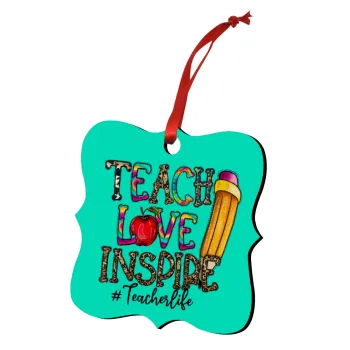 Teach, Love, Inspire, Στολίδι Χριστουγεννιάτικο στολίδι polygon ξύλινο 7.5cm
