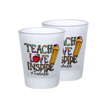 Teach, Love, Inspire, Σφηνοπότηρα γυάλινα 45ml του πάγου (2 τεμάχια)