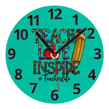 Teach, Love, Inspire, Ρολόι τοίχου γυάλινο (20cm)