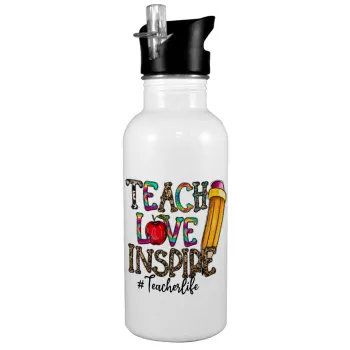 Teach, Love, Inspire, Παγούρι νερού Λευκό με καλαμάκι, ανοξείδωτο ατσάλι 600ml