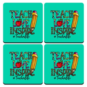 Teach, Love, Inspire, ΣΕΤ 4 Σουβέρ ξύλινα τετράγωνα (9cm)