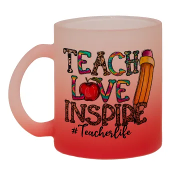 Teach, Love, Inspire, Κούπα γυάλινη δίχρωμη με βάση το κόκκινο ματ, 330ml