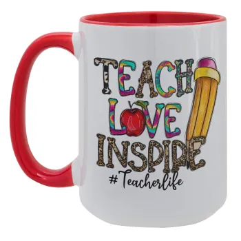 Teach, Love, Inspire, Κούπα Mega 15oz, κεραμική Κόκκινη, 450ml