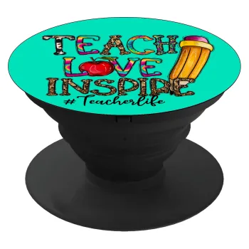 Teach, Love, Inspire, Phone Holders Stand  Black Hand-held Mobile Phone Holder