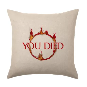 You Died | Dark Souls, Μαξιλάρι καναπέ ΛΙΝΟ 40x40cm περιέχεται το  γέμισμα