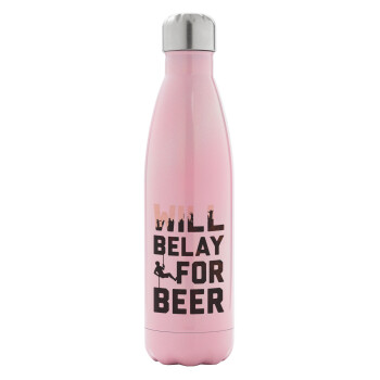 Will Belay For Beer, Μεταλλικό παγούρι θερμός Ροζ Ιριδίζον (Stainless steel), διπλού τοιχώματος, 500ml