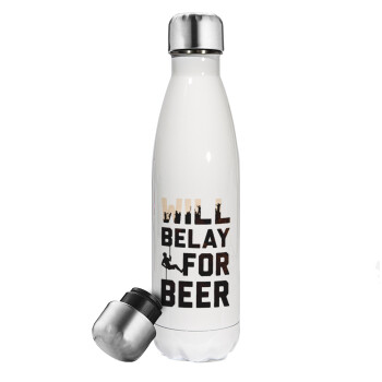 Will Belay For Beer, Μεταλλικό παγούρι θερμός Λευκό (Stainless steel), διπλού τοιχώματος, 500ml