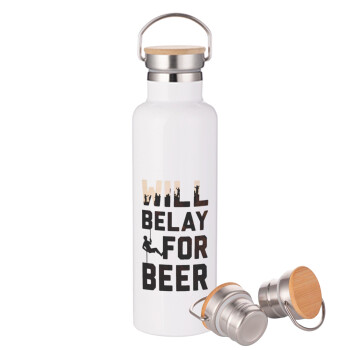 Will Belay For Beer, Μεταλλικό παγούρι θερμός (Stainless steel) Λευκό με ξύλινο καπακι (bamboo), διπλού τοιχώματος, 750ml
