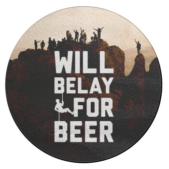Will Belay For Beer, Επιφάνεια κοπής γυάλινη στρογγυλή (30cm)