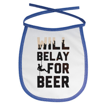 Will Belay For Beer, Σαλιάρα μωρού αλέκιαστη με κορδόνι Μπλε