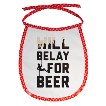 Will Belay For Beer, Σαλιάρα μωρού αλέκιαστη με κορδόνι Κόκκινη