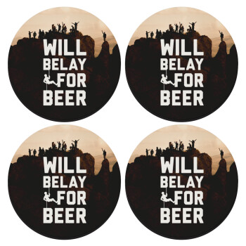 Will Belay For Beer, ΣΕΤ 4 Σουβέρ ξύλινα στρογγυλά (9cm)