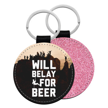 Will Belay For Beer, Μπρελόκ Δερματίνη, στρογγυλό ΡΟΖ (5cm)