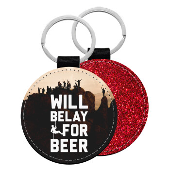 Will Belay For Beer, Μπρελόκ Δερματίνη, στρογγυλό ΚΟΚΚΙΝΟ (5cm)