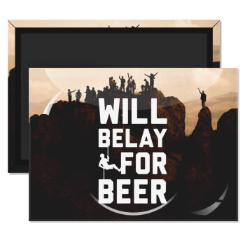 Will Belay For Beer, Ορθογώνιο μαγνητάκι ψυγείου διάστασης 9x6cm