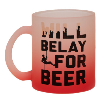 Will Belay For Beer, Κούπα γυάλινη δίχρωμη με βάση το κόκκινο ματ, 330ml