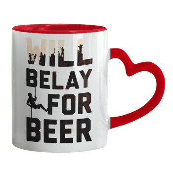 Will Belay For Beer, Κούπα καρδιά χερούλι κόκκινη, κεραμική, 330ml
