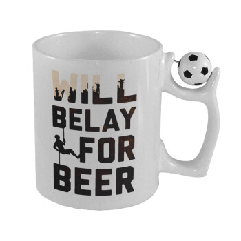 Will Belay For Beer, Κούπα με μπάλα ποδασφαίρου , 330ml