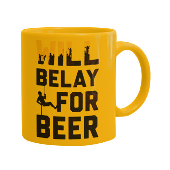 Will Belay For Beer, Ceramic coffee mug yellow, 330ml (1pcs)