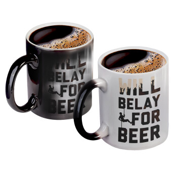 Will Belay For Beer, Color changing magic Mug, ceramic, 330ml when adding hot liquid inside, the black colour desappears (1 pcs)