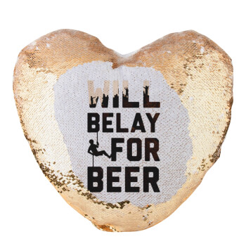 Will Belay For Beer, Μαξιλάρι καναπέ καρδιά Μαγικό Χρυσό με πούλιες 40x40cm περιέχεται το  γέμισμα