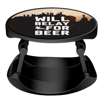 Will Belay For Beer, Phone Holders Stand  Stand Hand-held Mobile Phone Holder