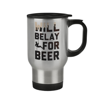 Will Belay For Beer, Stainless steel travel mug with lid, double wall 450ml