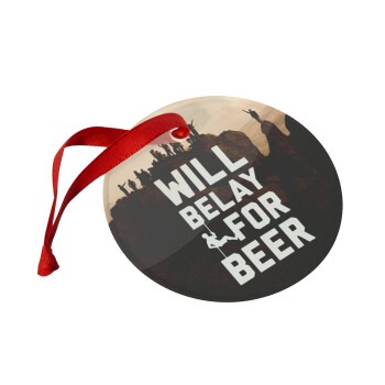 Will Belay For Beer, Χριστουγεννιάτικο στολίδι γυάλινο 9cm