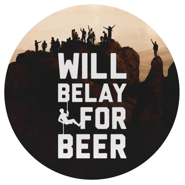 Will Belay For Beer — Mousepad Στρογγυλό 20cm