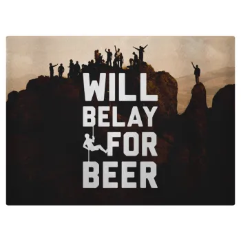 Will Belay For Beer, Επιφάνεια κοπής γυάλινη (38x28cm)