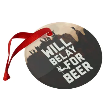 Will Belay For Beer, Christmas ornament glass 9cm